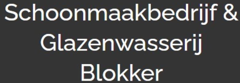 Schoonmaakbedrijf & Glazenwasserij Blokker